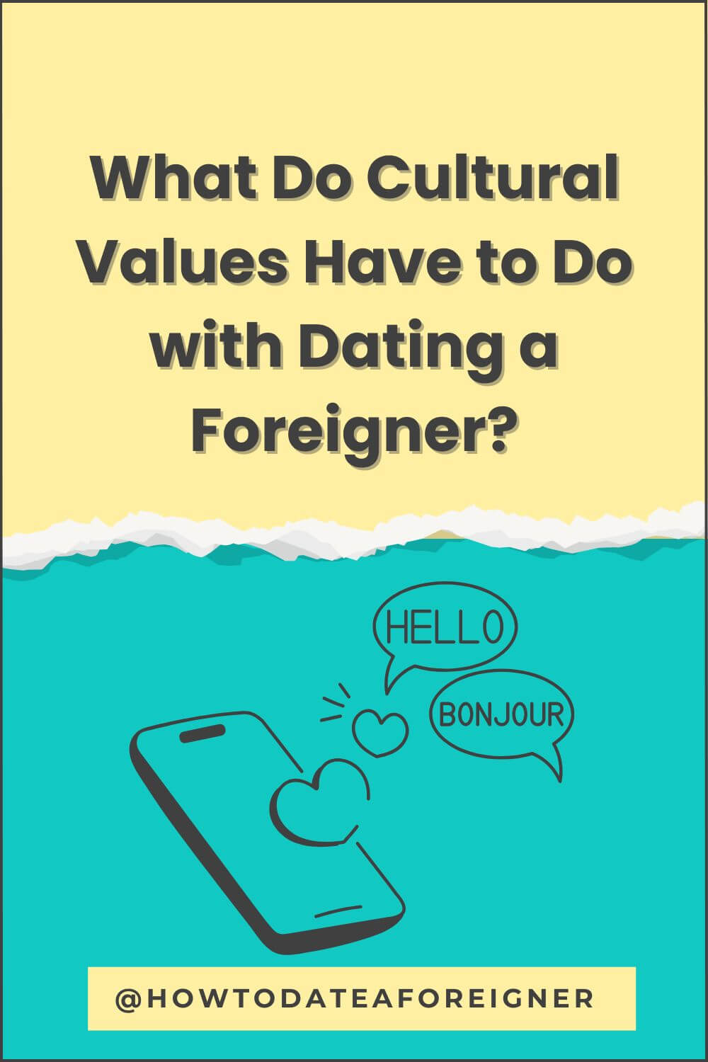 What Do Cultural Values and Cultural Norms Have to Do with Dating a Foreigner